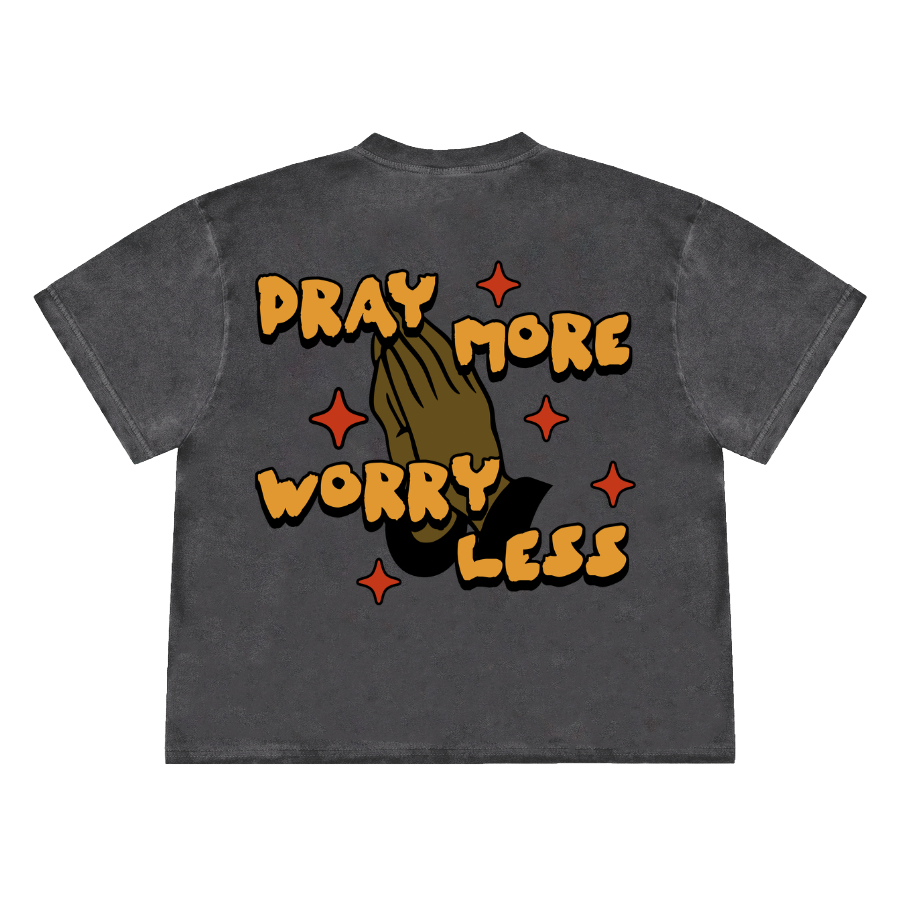 PRAY MORE T-SHIRT
