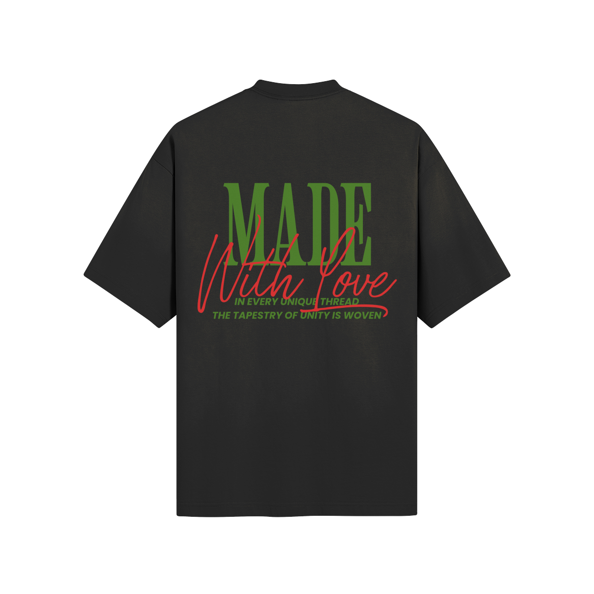 MADE WITH LOVE "UNITY" T-SHIRT