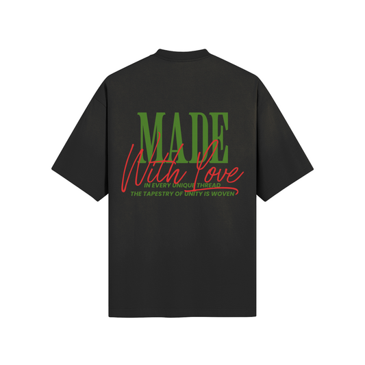 MADE WITH LOVE "UNITY" T-SHIRT